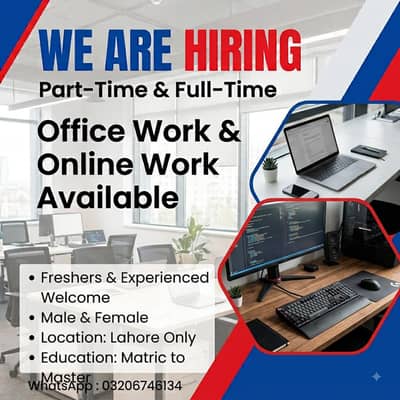 OFFICE WORK AND PART TIME WORK AVAILABLE FOR MALES AND FEMALES