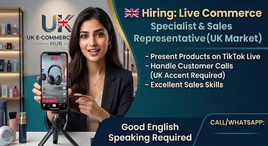 Hiring: Live Commerce Specialist & Sales Representative (UK Market)
