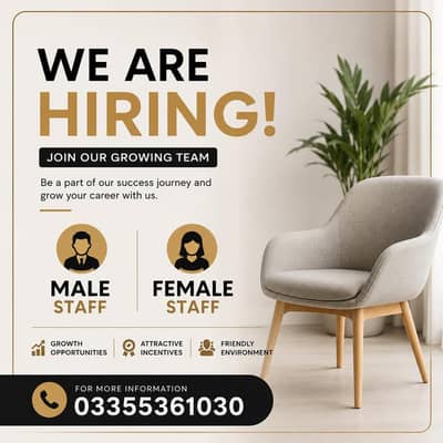 we are hiring Male & female staff