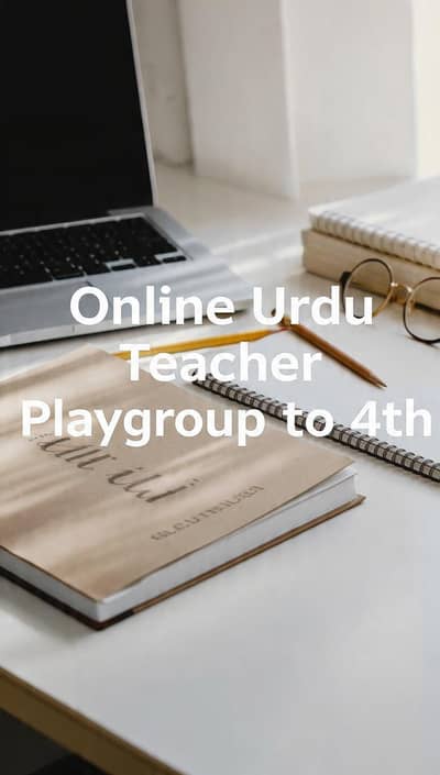 Online Urdu Teacher  | play group to 4th | Whatsapp & zoom