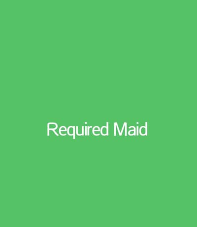 Required Maid