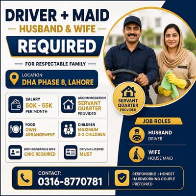 Driver + Maid (Husband & Wife) Required | DHA PHASE 8 | Lahore |