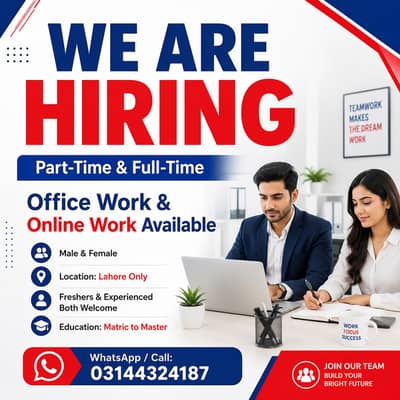 OFFICE WORK AND ONLINE WORK AVAILABLE  FOR MALES FEMALES STUDENTS TEA