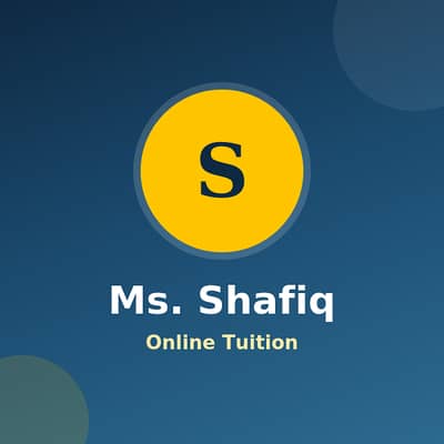 Ms. Shafiq Online Tuition