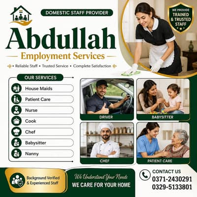 House Maid , Maids , Driver, Guards, Couple , Office Boy, Patient Care
