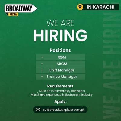 Broadway Pizza is hiring Restaurant Managers in karachi