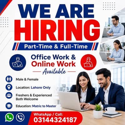 NEED MALE AND FEMALES STAFF FOR OFFICE WORK AND ONLINE WORK