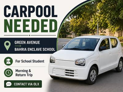 Carpool Needed - Green Avenue to Bahria Enclave School