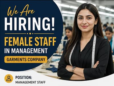 Required female staff in garments company in management