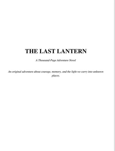 The Last Lantern ( novel of 1000 pages)