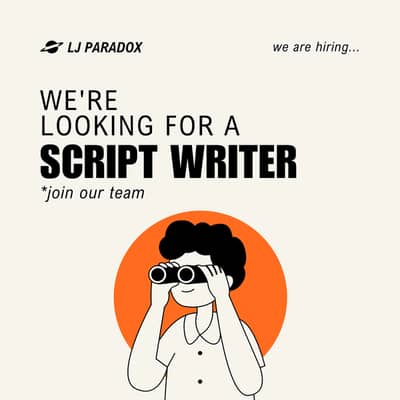 We need a script writer