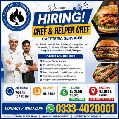 Chef & Helper Required Burger, Sandwich. Cafeteria Gulberg3