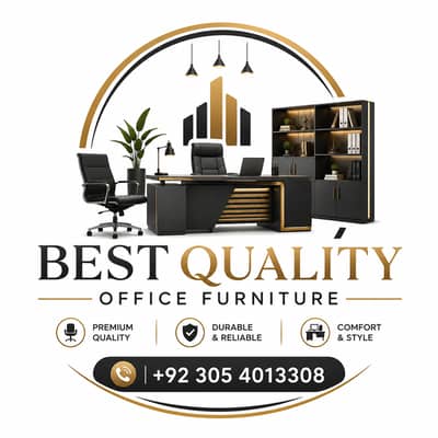 BEST QUALITY OFFICE FURNITURE