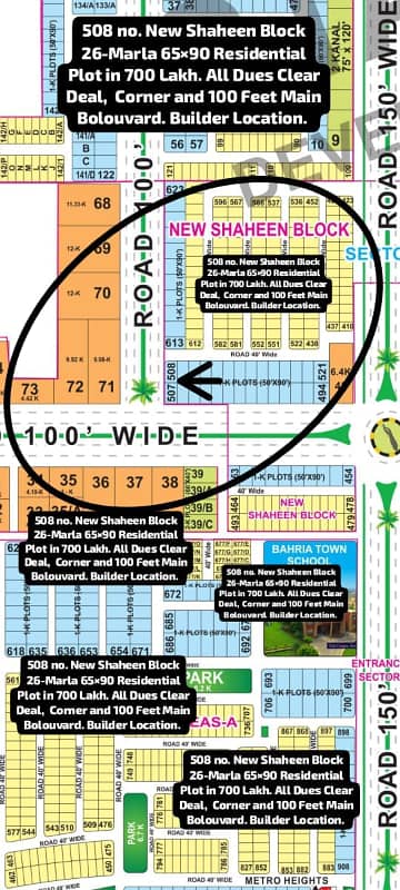 508 No. Shaheen Block 26-Marla 65 By 90 Residential Plot In 700 Lakh. All Dues Clear Deal, Corner And Main Bolouvard. 40 Feet Road Front. Best Location For Constructing Your Dream House In Bahria Town Lahore