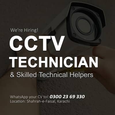 Hiring Experienced CCTV Technicians For Field Projects (Karachi)