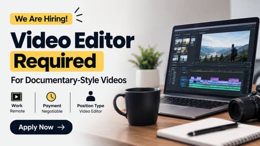 Video Editor Required for Documentary-Style Videos