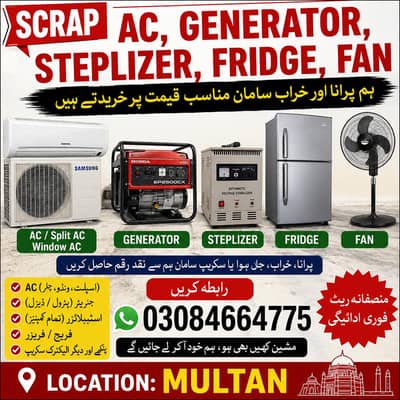 Scrap Generator, AC, Fridge & Stabilizer Purchase