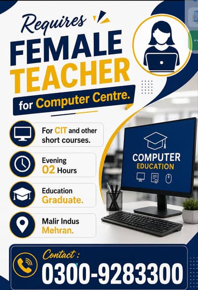 Female computer Teacher Required
