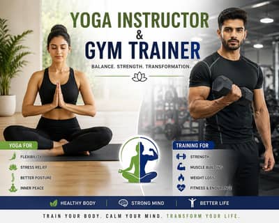 Gym Trainer and Yoga instructor