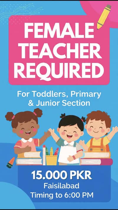 Need Female teacher to teach toddlers & Primary Students