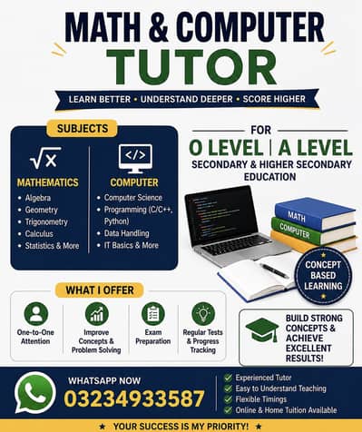 Maths & computer tutor to O/A levels + higher secondary curriculum