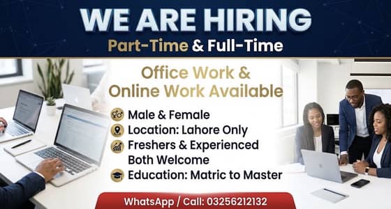 OFFICE WORK AND PART TIME WORK AVAILABLE FOR MALES AND FEMALES