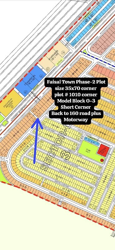Faisal Town Phase-2 Plot size 35x70 corner plot is available for sale  plot # 1010 corner  Model Block O-3 Short Corner  Back to 160 road plus Motorway  Price 53 Lac