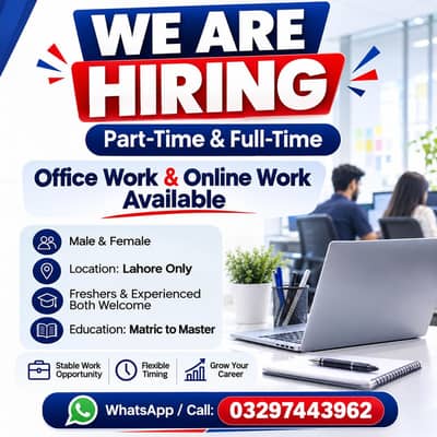 NEED MALE AND FEMALES STAFF FOR OFFICE WORK AND ONLINE WORK