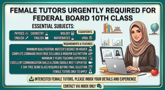 Experienced Female Tutors Required for Daughter (10th FBISE - Online)