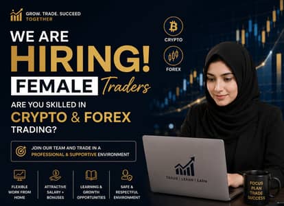 WE ARE HIRING — FEMALE CRYPTO & FOREX TRADER