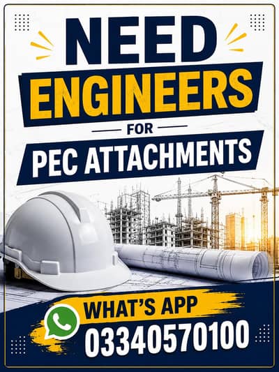 Need Engineers For PEC Attachments