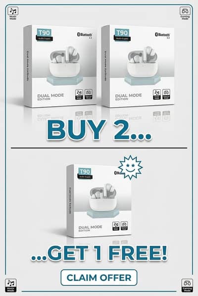 T90 Dual Mode Airbuds Buy 2 get 1 Free Offer Available