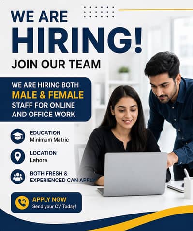 We are hiring male and female staff for office and online work