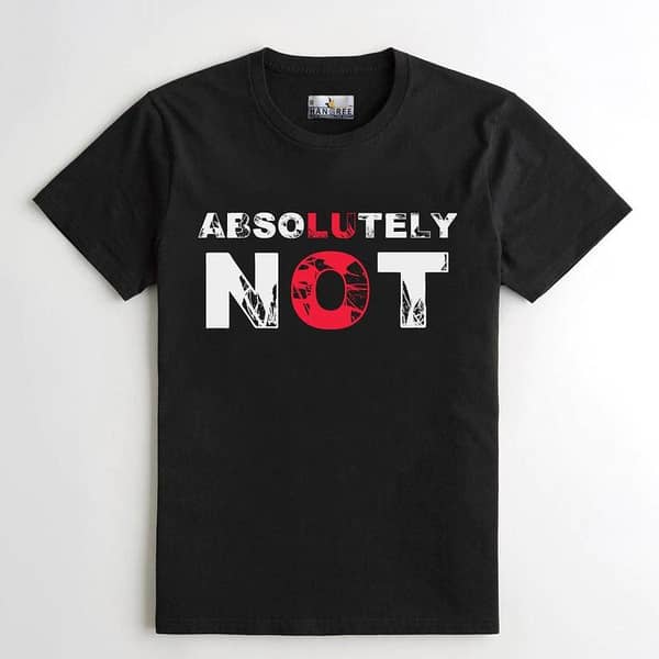 HG Premium Black "Absolutely NOT" Printed Tee