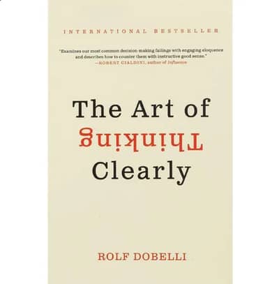 The Art of Thinking Clearly by Rolf Dobelli – Brand New Book