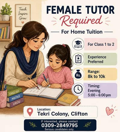 Female Home Tutor Required
