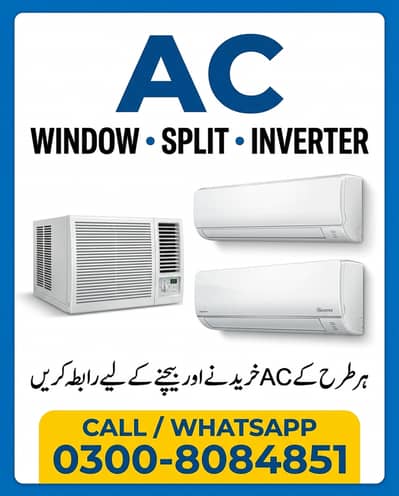 AC / split AC / Window. AC / inverter AC / ac sale purchased
