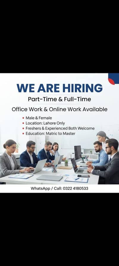 OFFICE WORK AND PART TIME WORK AVAILABLE FOR MALES AND FEMALES