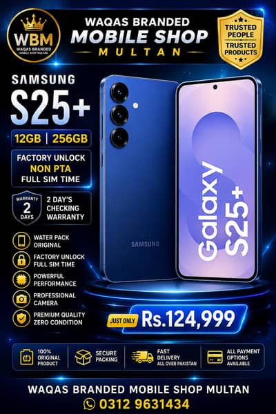 Samsung Galaxy S25 plus 12 256 GB non pta factory unlock full sim time