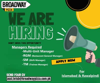 Experienced Managers Required At Broadway Pizza ISB & RWP.