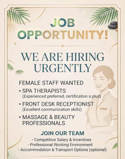 We Are Hiring! Urgent Female Staff For Spa Center