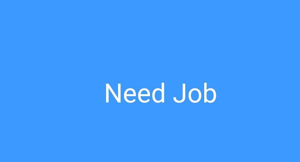 need Job 0