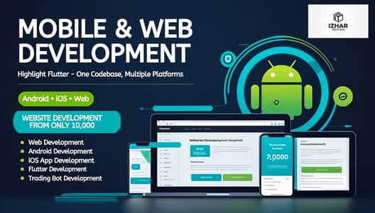 Mobile & Web Development | Flutter, Android & iOS | From Rs. 10,000