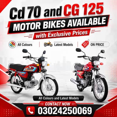 brand CD 70 and Honda 125 for limited time