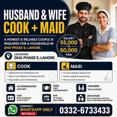 COOK & MAID REQUIRED | HUSBAND WIFE | DHA PHASE 6 | LAHORE