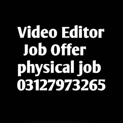 Video Editor job (Physical Job Only)