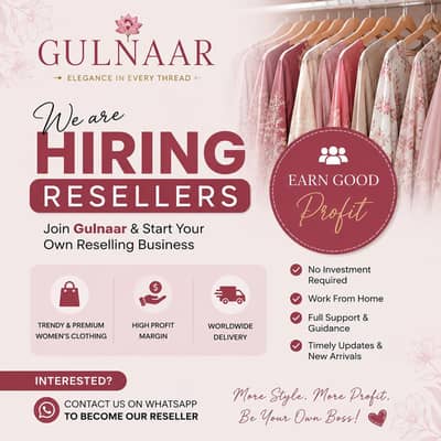 Gulnaar Hiring Resellers – Earn Profit From Home