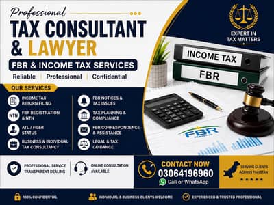 Tax Consultant & Lawyer In Pakistan|FBR,NTN,Tax Return & Legal Assista