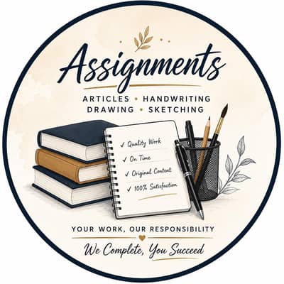 “Handwriting, Assignments, Articles & Drawing Work”