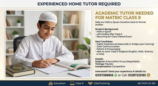 Experienced Home Tutor Required for 9th Class (Hafiz Student)